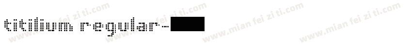 titilium regular字体转换